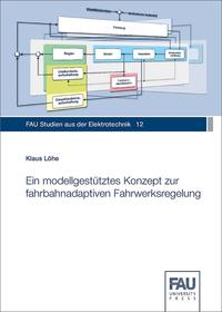 Ein modellgestütztes Konzept zur fahrbahnadaptiven Fahrwerksregelung