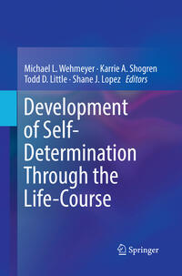 Development of Self-Determination Through the Life-Course