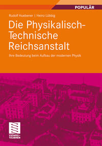 Die Physikalisch-Technische Reichsanstalt