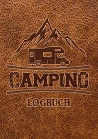 Camping Logbuch: Wohnwagen Reisetagebuch - Camper Wohnmobil Reise Logbuch