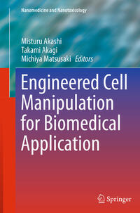 Engineered Cell Manipulation for Biomedical Application