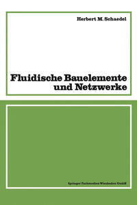 Fluidische Bauelemente und Netzwerke