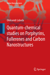 Quantum-chemical studies on Porphyrins, Fullerenes and Carbon Nanostructures