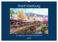 Stadt Saarburg - Rundgang in Aquarell Illustrationen (Wandkalender 2025 DIN A2 quer), CALVENDO Monatskalender