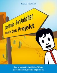 Don't Panic! – Per Anhalter durch das Projekt