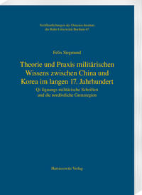 Theorie und Praxis militärischen Wissens zwischen China und Korea im langen 17. Jahrhundert