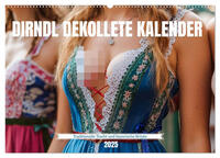 Dirndl Dekollete Kalender – Traditionelle Tracht und bayerische Brüste (Wandkalender 2025 DIN A2 quer), CALVENDO Monatskalender