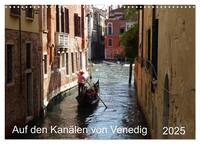 Auf den Kanälen von Venedig (Wandkalender 2025 DIN A3 quer), CALVENDO Monatskalender