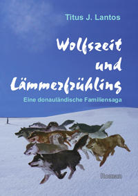 Wolfszeit und Lämmerfrühling