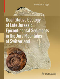 Quantitative Geology of Late Jurassic Epicontinental Sediments in the Jura Mountains of Switzerland