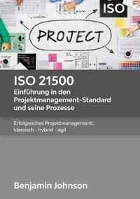 ISO 21500 - Einführung in den Projektmanagement-Standard und seine Prozesse