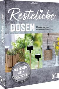 Resteliebe Dosen – Alles verwenden. Nichts verschwenden.