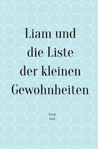 Liam und die Liste der kleinen Gewohnheiten