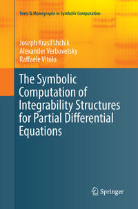 The Symbolic Computation of Integrability Structures for Partial Differential Equations