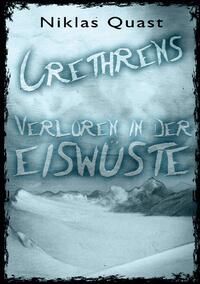 Crethrens - Verloren in der Eiswüste