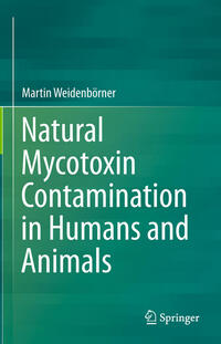 Natural Mycotoxin Contamination in Humans and Animals