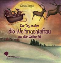 Der Tag, an dem die Weihnachtsfrau aus allen Wolken fiel