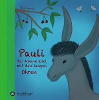 Pauli, der kleine Esel mit den langen Ohren