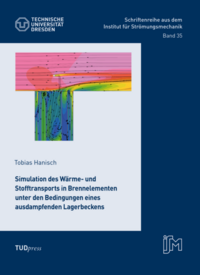 Simulation des Wärme- und Stofftransports in Brennelementen unter den Bedingungen eines ausdampfenden Lagerbeckens