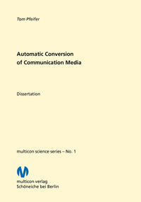 Automatic Conversion of Communication Media