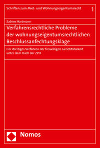 Verfahrensrechtliche Probleme der wohnungseigentumsrechtlichen Beschlussanfechtungsklage