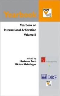 Yearbook on International Arbitration. Volume II.