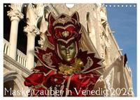 Maskenzauber in Venedig 2025 (Wandkalender 2025 DIN A4 quer), CALVENDO Monatskalender