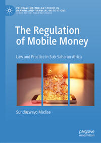 The Regulation of Mobile Money