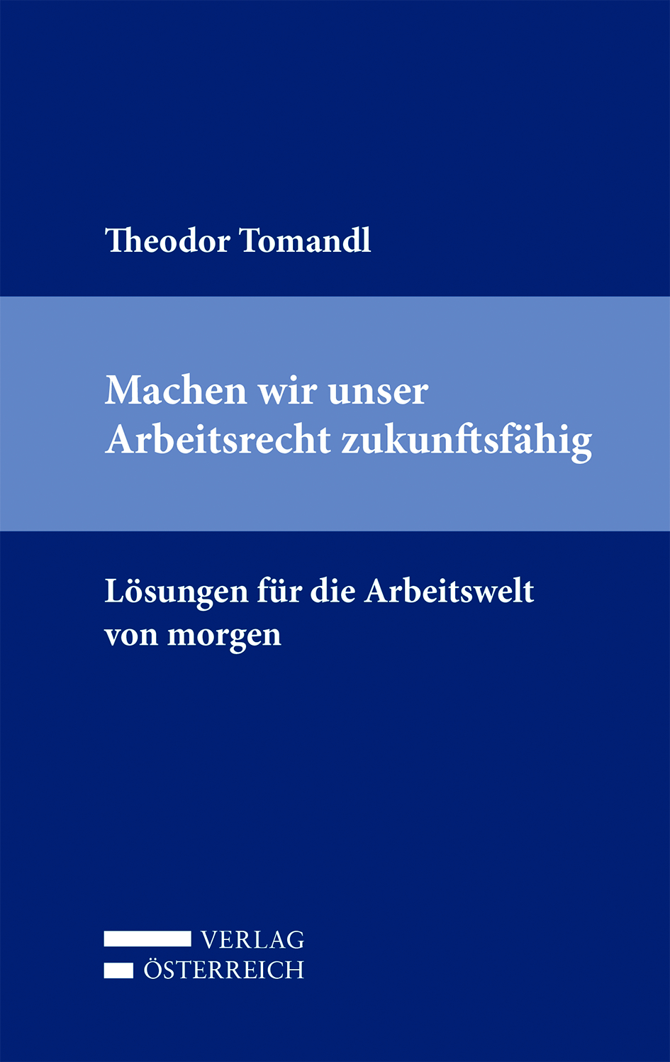 Machen wir unser Arbeitsrecht zukunftsfähig