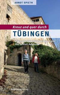 Kreuz und quer durch Tübingen