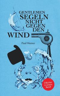 Gentlemen segeln nicht gegen den Wind