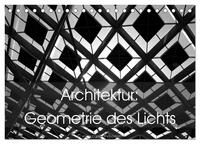 Architektur: Geometrie des Lichts (Tischkalender 2025 DIN A5 quer), CALVENDO Monatskalender