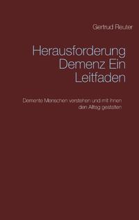 Herausforderung Demenz Ein Leitfaden