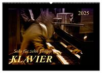 Klavier - Solo für zehn Finger (Wandkalender 2025 DIN A2 quer), CALVENDO Monatskalender