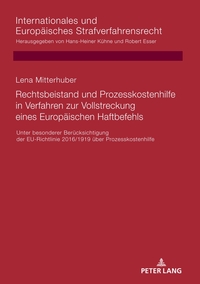 Rechtsbeistand und Prozesskostenhilfe in Verfahren zur Vollstreckung eines Europäischen Haftbefehls