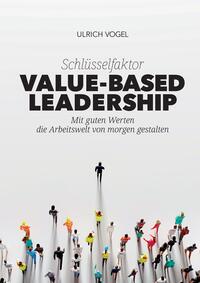 Schlüsselfaktor Value-based Leadership