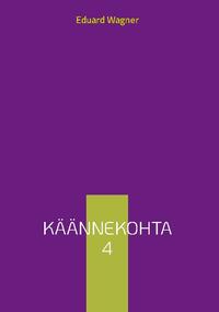 Käännekohta 4