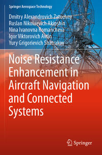 Noise Resistance Enhancement in Aircraft Navigation and Connected Systems