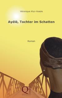 Ayélé, Tochter im Schatten