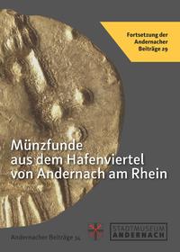 Münzfunde aus dem Hafenviertel von Andernach am Rhein