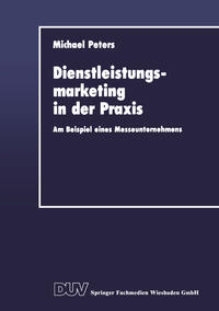 Dienstleistungsmarketing in der Praxis