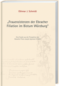 "Frauenzisterzen der Ebracher Filiation im Bistum Würzburg