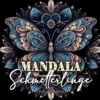 Mandala Schmetterlinge Malbuch für Erwachsene