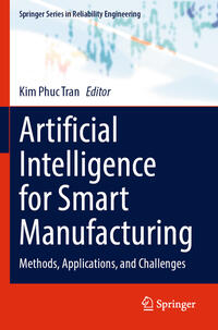 Artificial Intelligence for Smart Manufacturing