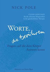 Worte, die berühren: Fragen auf die dein Körper Antwort kennt