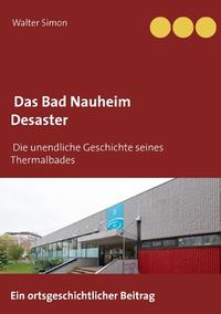 Das Bad Nauheim Desaster