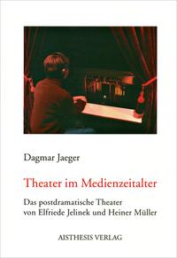 Theater im Medienzeitalter