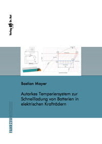 Autarkes Temperiersystem zur Schnellladung von Batterien in elektrischen Krafträdern