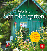 We love Schrebergarten