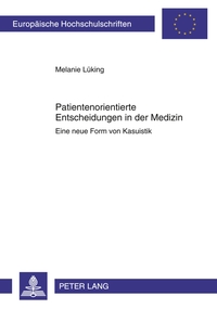 Patientenorientierte Entscheidungen in der Medizin